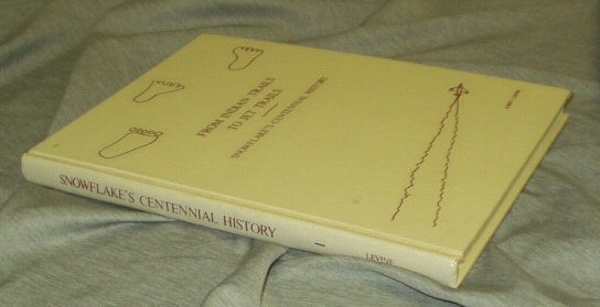 Image for FROM INDIAN TRAILS TO JET TRAILS Snowflake's Centennial History