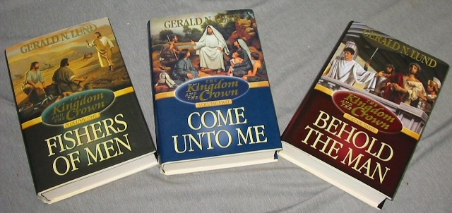 Image for THE KINGDOM and the CROWN - 3 Vol. Set - Fishers of Men, Come Unto Me, & Behold the Man