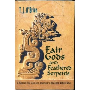 Image for FAIR GODS AND FEATHERED SERPENTS - A Search for Ancient America's Bearded White God