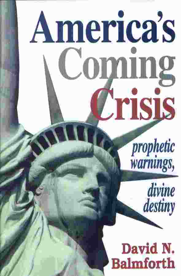 Image for AMERICA'S COMING CRISIS - Prophetic Warnings, Divine Destiny