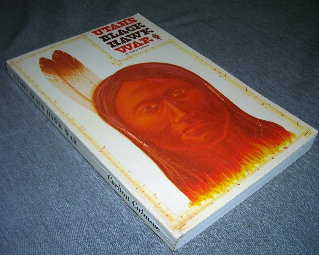 Image for UTAH'S BLACK HAWK WAR Lore and Reminiscences of Participants