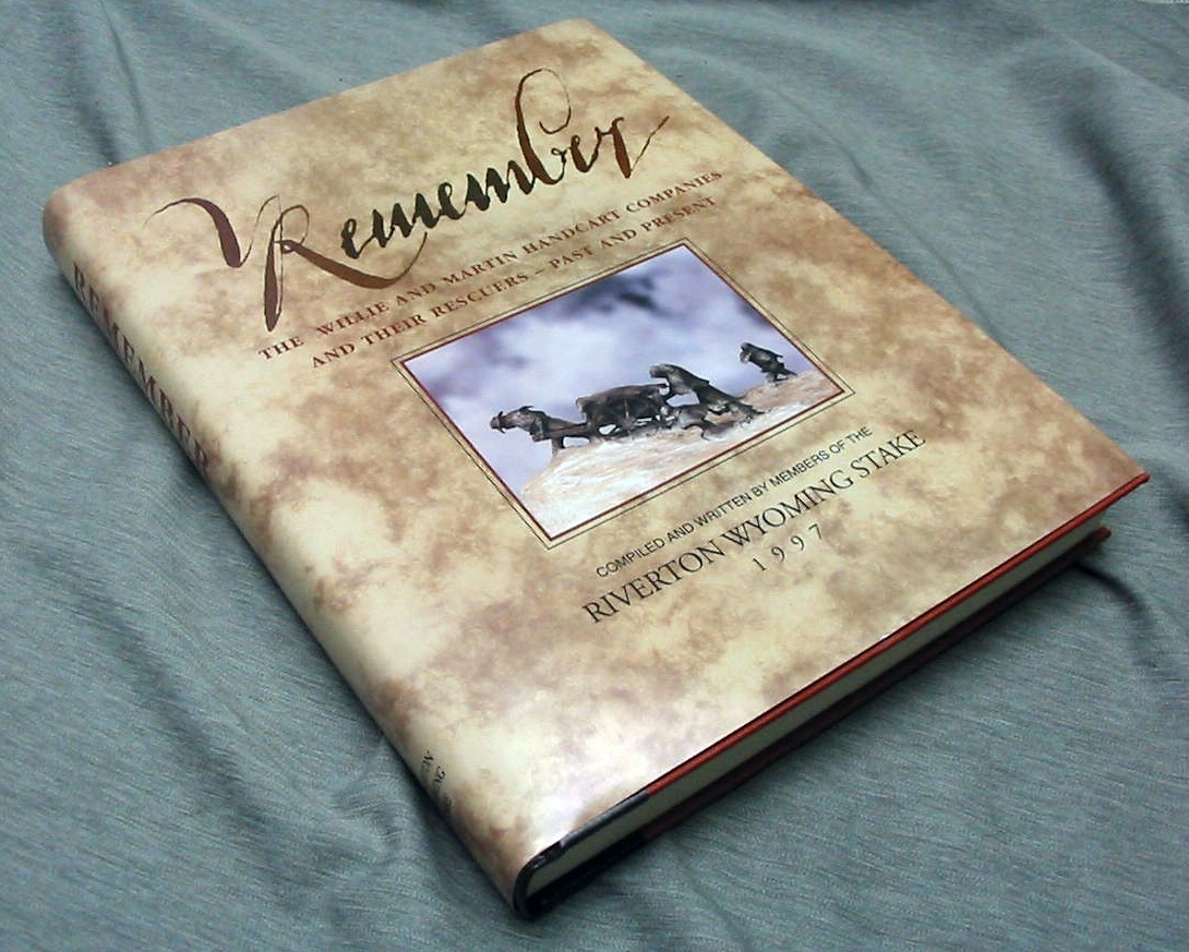 Image for REMEMBER - The Willie and Martin Handcart Companies and Their Rescuers--Past and Present