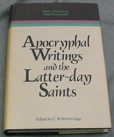 Image for APOCRYPHAL WRITINGS AND THE LATTER DAY SAINTS Volume 13 in the Religious Studies Monograph Series