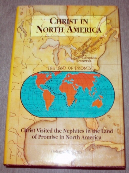 Image for CHRIST IN NORTH AMERICA Christ Visited the Nephites in the Land of Promise in North America