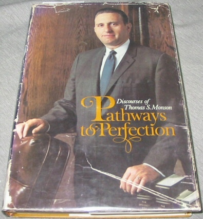Image for PATHWAYS TO PERFECTION - Signed by Author Thomas S. Monson.