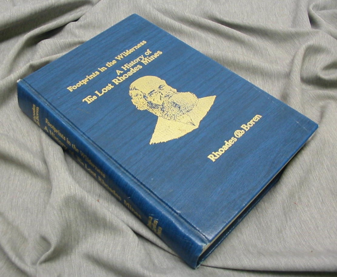 Image for FOOTPRINTS IN THE WILDERNESS - A History of the Lost Rhoades Mines