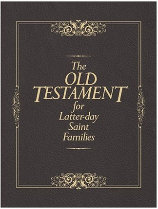 Image for The Old Testament for Latter-Day Saint Families