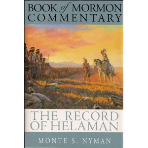 Image for Book of Mormon Commentary - Vol. 4 - THE RECORD of HELAMAN - a Teaching Commentary on the Book of Helaman