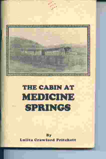 Image for The Cabin At Medicine Springs - Special Limited Autograph - Signed by the Author