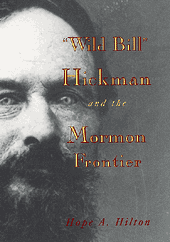 Image for Wild Bill - Hickman and the Mormon Frontier