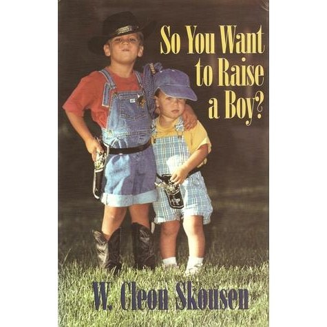 Image for SO YOU WANT TO RAISE A BOY? For Parents of Boys. a Readable, Skillful, Common-Sense Account of the Abc's of Child Psychology from Birth to Age 21, and the Xyz's of Parental Survival.