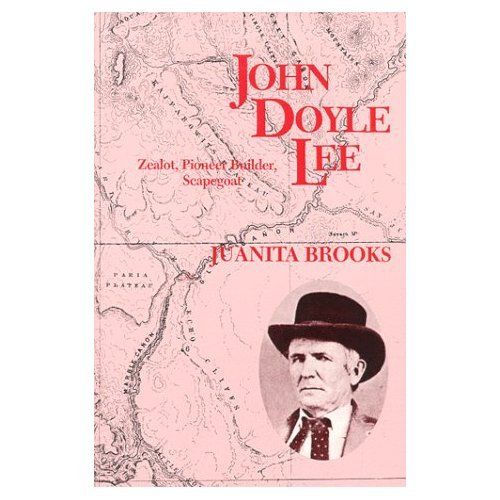 Image for John Doyle Lee - Zealot, Pioneer Builder, Scapegoat