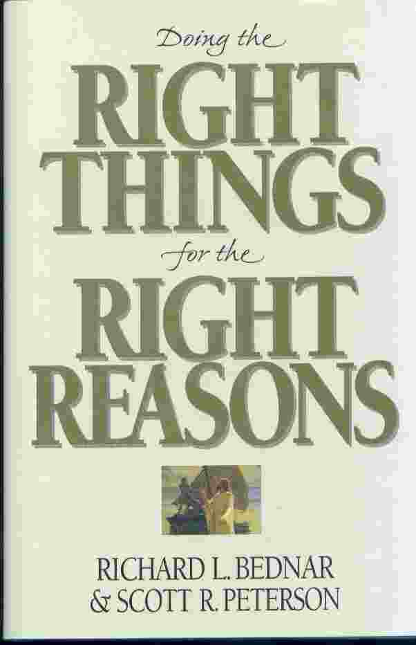 Image for DOING THE RIGHT THINGS FOR THE RIGHT REASONS