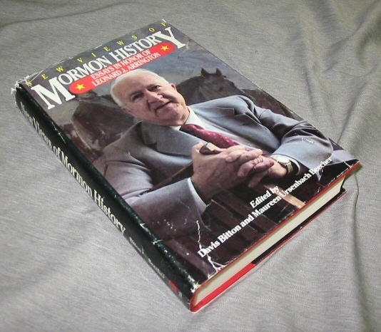 Image for NEW VIEWS OF MORMON HISTORY - Essays in Honor of Leonard J. Arrington