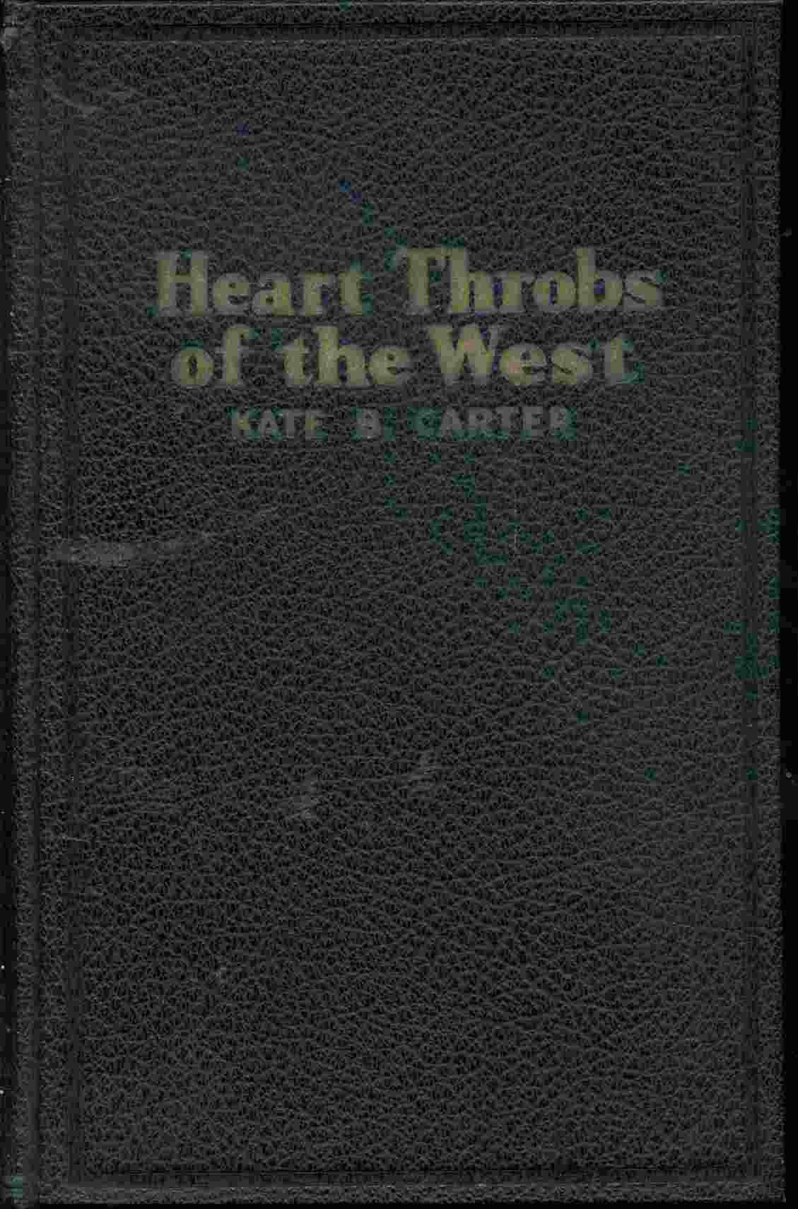 Image for HEART THROBS OF THE WEST - VOL 11 A Unique Volume Treating Definite Subjects of Western History