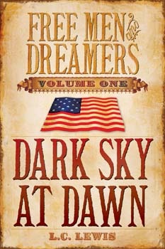 Image for Free Men and Dreamers - Vol. 1 - Dark Sky At Dawn