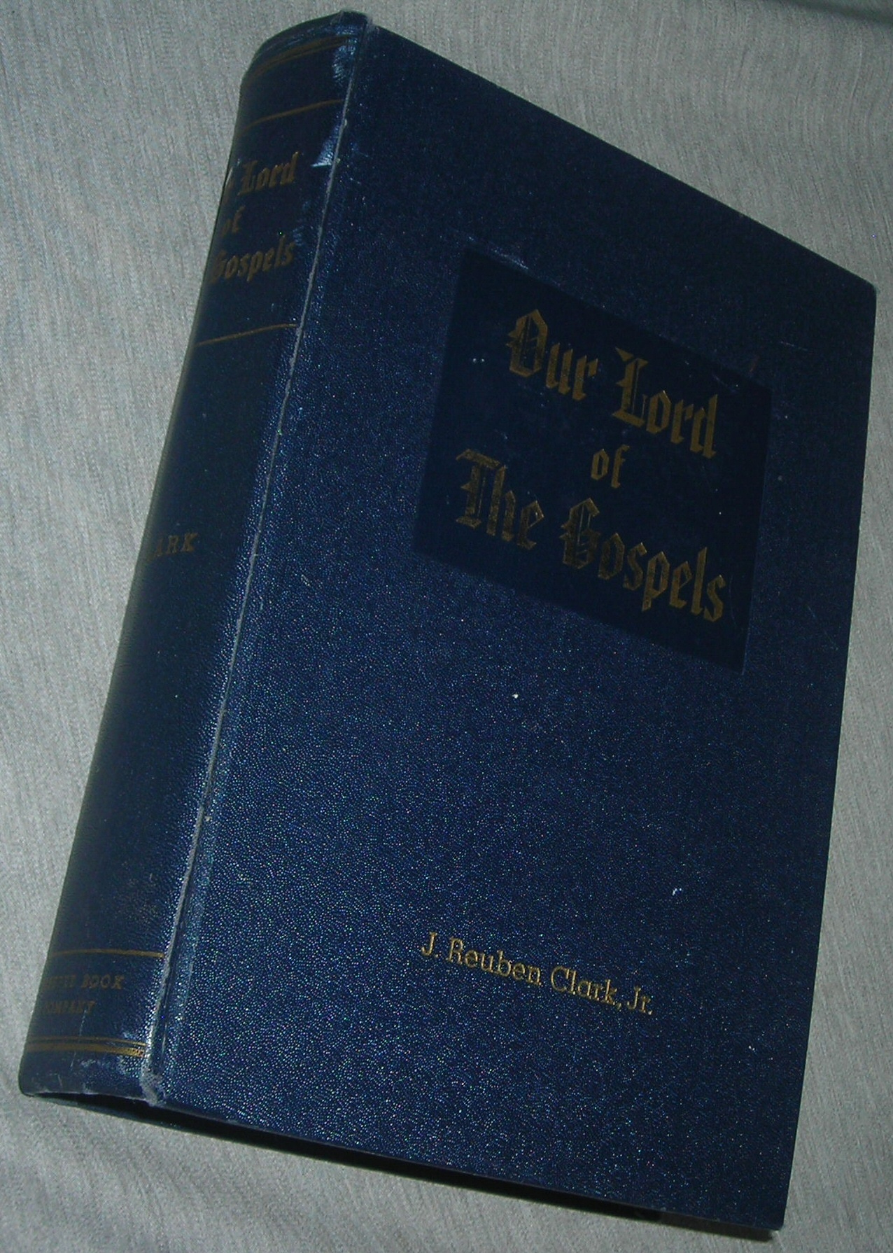 Image for OUR LORD OF THE GOSPELS - A Harmony of the Gospels
