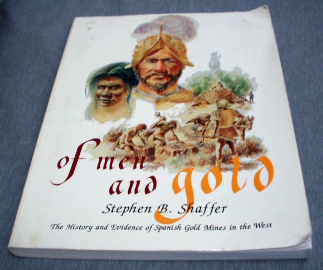 Image for OF MEN AND GOLD - The History and Evidence of Spanish Gold Mines in the West