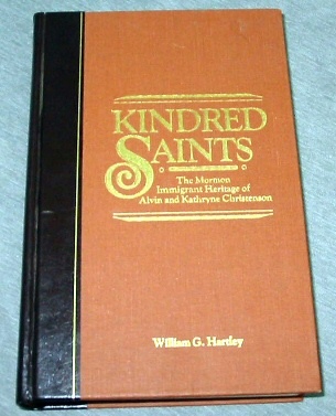 Image for Kindred Saints - The Mormon Immigrant Heritage of Alvin and Kathryne Christenson