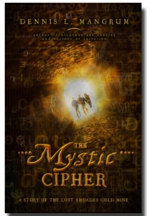Image for The Mystic Cipher - A Story of the Lost Rhoades Gold Mine