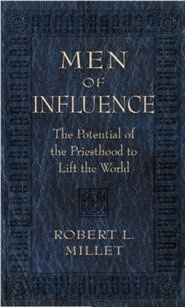 Image for Men of Influence - The Potential of the Priesthood to Lift the World
