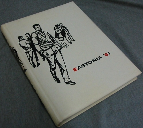 Image for Eastonia - 1961 - East High School, Salt Lake City, Utah