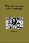 Image for Why We Practice Plural Marriage -