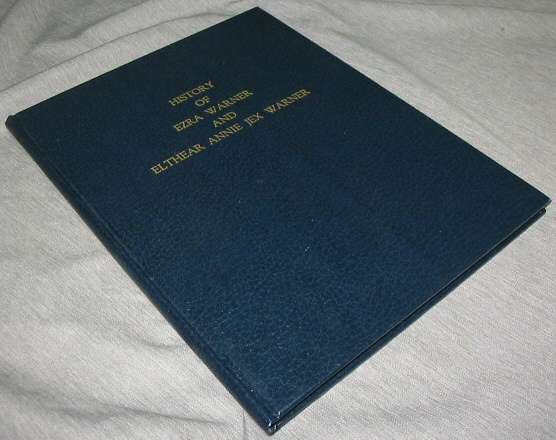 Image for History of Ezra Warner and Elthear Annie Jex Warner