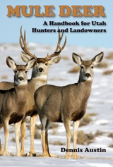 Image for Mule Deer - A Handbook for Utah Hunters and Landowners