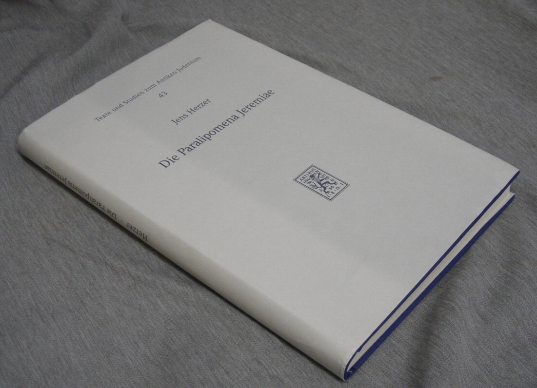 Image for Die Paralipomena Jeremiae - Studien Zu Tradition Und Redaktion Einer Haggada Des Frühen Judentums