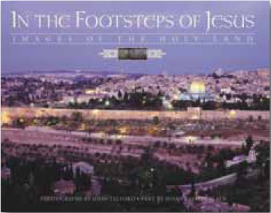Image for In the Footsteps of Jesus - Images of the Holy Land