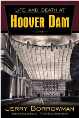Image for Life and Death At Hoover Dam - A Novel
