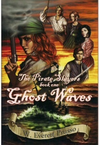 Image for The Pirate Slayers, Book One Ghost Waves