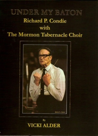 Image for Under My Baton, Richard Condie with The Mormon Tabernacle Choir
