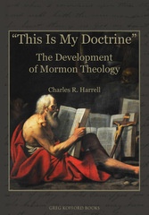 Image for This Is My Doctrine - The Development of Mormon Theology