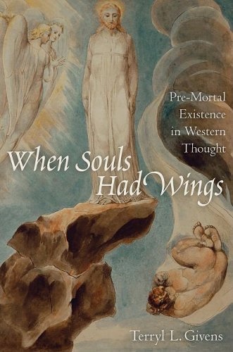 Image for When Souls Had Wings - Pre-Mortal Existence in Western Thought