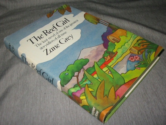 Image for The Reef Girl The last novel of one of the greatest storytellers of all time