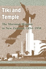 Image for Tiki and Temple - The Mormon Mission in New Zealand, 1854-1958