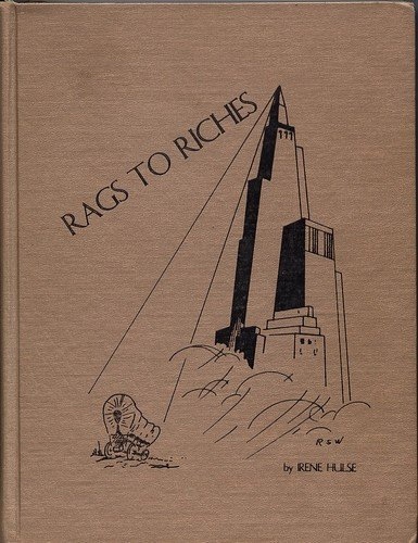Image for From Rags to Riches - A Resume of Area History from the Middle Eighteen Hundreds, Beginning in Salt Lake Valley, to the present time