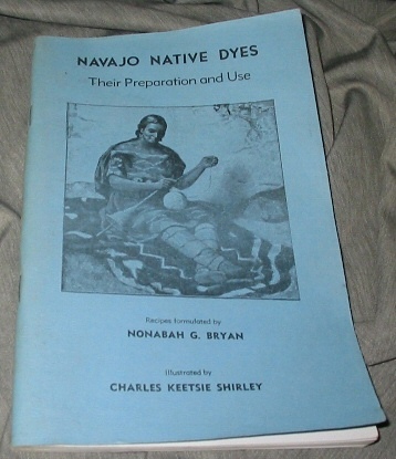 Image for Navajo Native Dyes - Their Preparation and Use