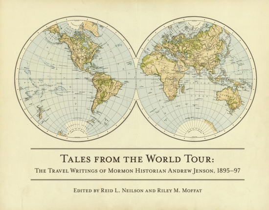 Image for Tales from the World Tour - The 1895-1897 Travel Writings of Mormon Historian Andrew Jenson