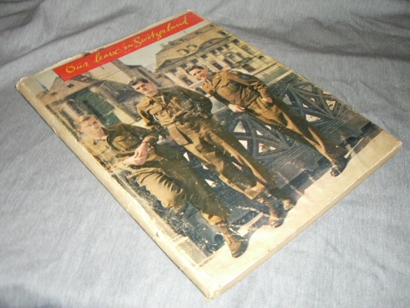 Image for Our Leave in Switzerland - 200 photos, A souvenir of the visit of American soldiers to Switzerland in 1945/46