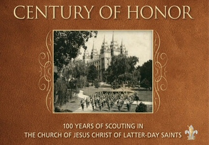 Image for Century of Honor - 100 Years of Scouting in the Church of Jesus Christ of Latter-day Saints