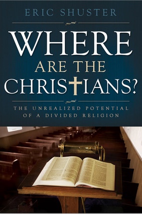 Image for Where Are the Christians? - The Unrealized Potential of a Divided Religion