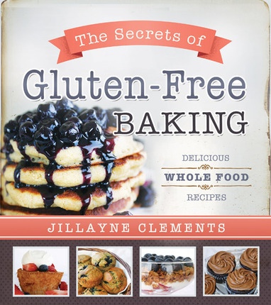Image for The Secret to Gluten-Free Cooking - Delicious Whole Food Recipes