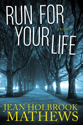 Image for Run For Your Life - A novel