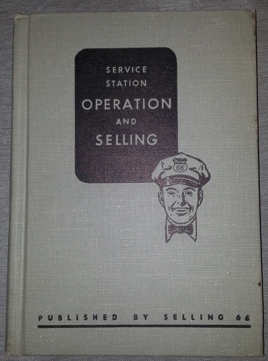 Image for Service Station Operation and Selling - (A Handbook for Management and Training Manual for Driveway Salesmen)