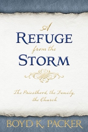 Image for A Refuge from the Storm; The Priesthood, The Family, the Church