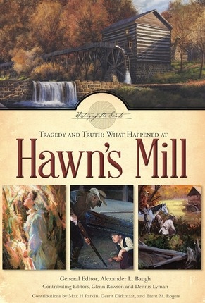 Image for Tragedy and Truth; What Happened at Hawn's Mill