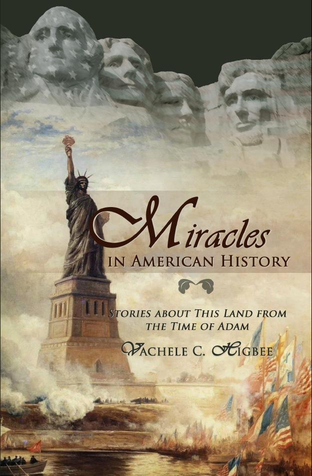 Image for Miracles in American History; Stories about this Land from the Time of Adam